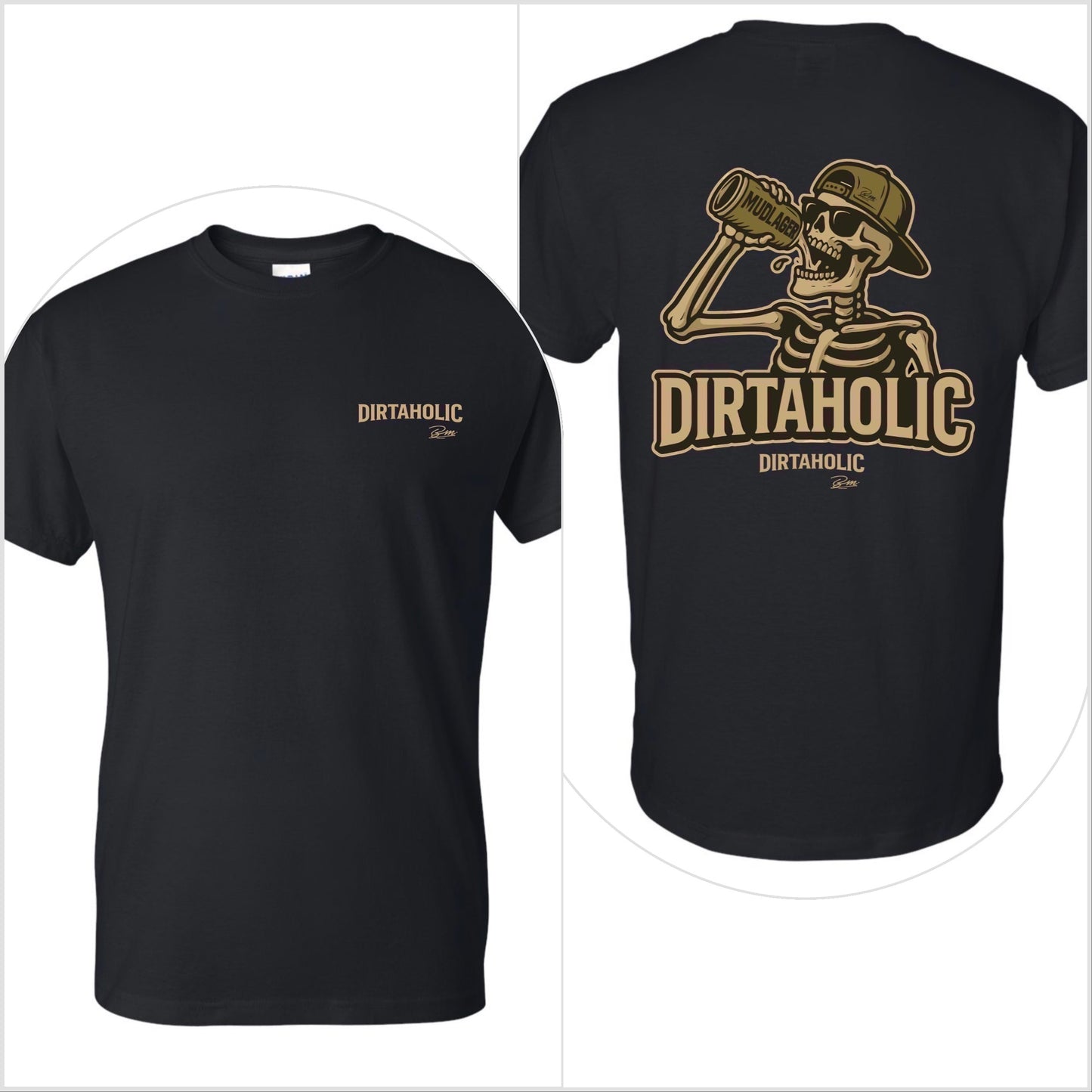 Dirtaholic T-Shirt