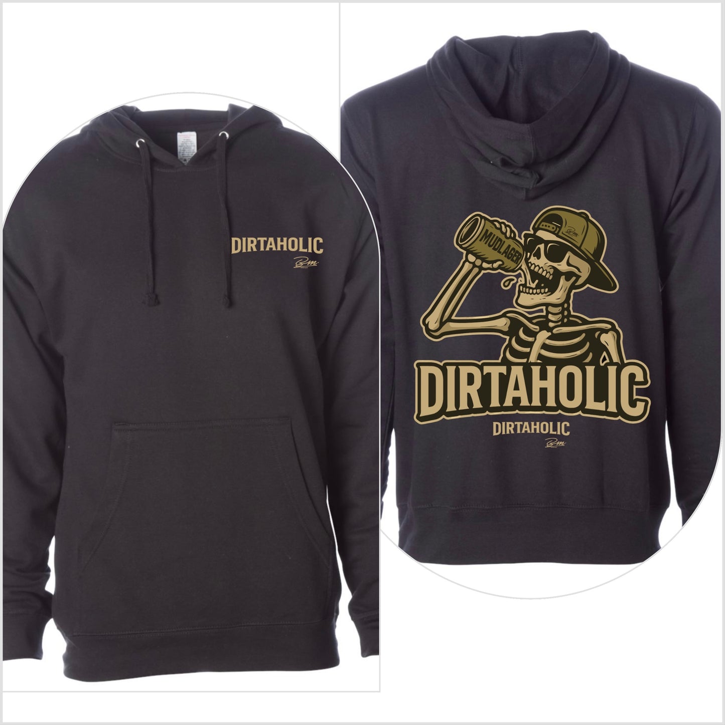 Dirtaholic Hoodies