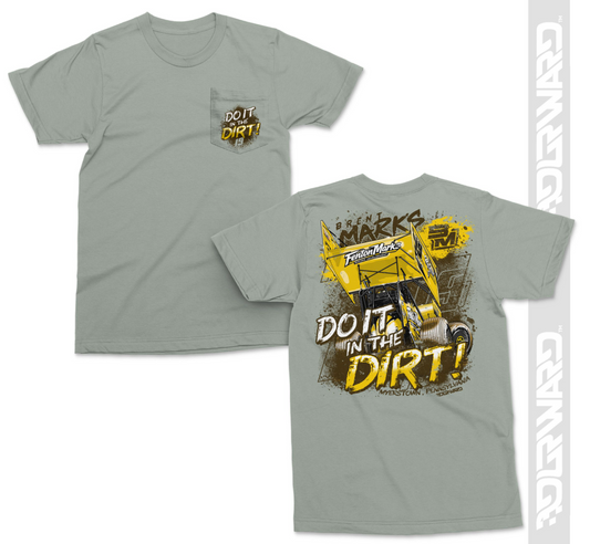 Do It In The Dirt- Premium Brand